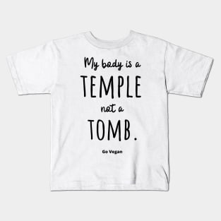 My Body is a Temple Not a Quote Kids T-Shirt